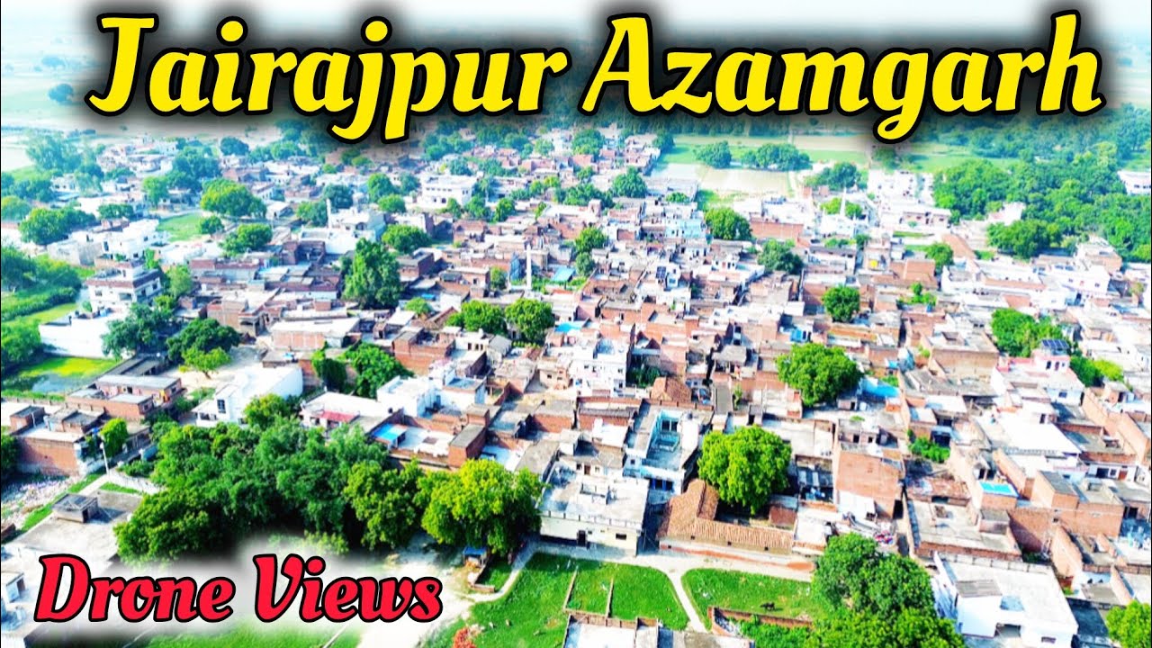 Jairajpur Drone Video || Jairajpur Azamgarh Drone Views