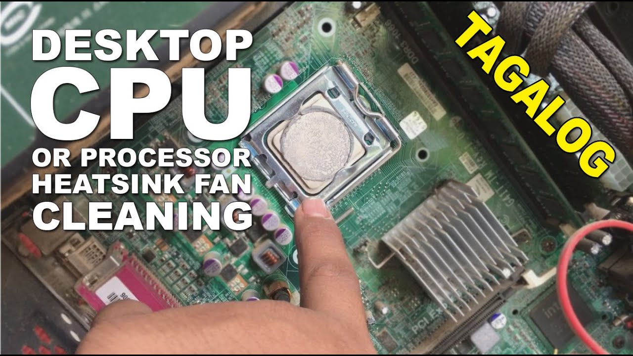 PAANO MAG LINIS NG PROCESSOR / CPU / HEAT SINK AT MAG PALIT NG THERMAL PASTE ng Desktop Computer
