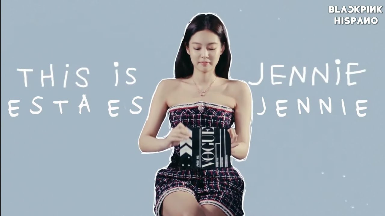 [SUB ESPAÑOL] ENTREVISTA DE JENNIE CON VOGUE