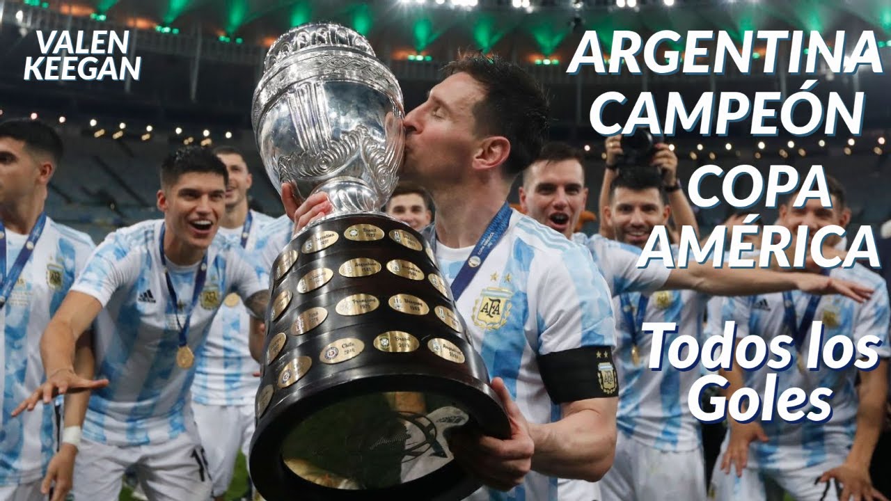 TODOS LOS GOLES | ARGENTINA CAMPE&Oacute;N | COPA AM&Eacute;RICA 2021 | HD