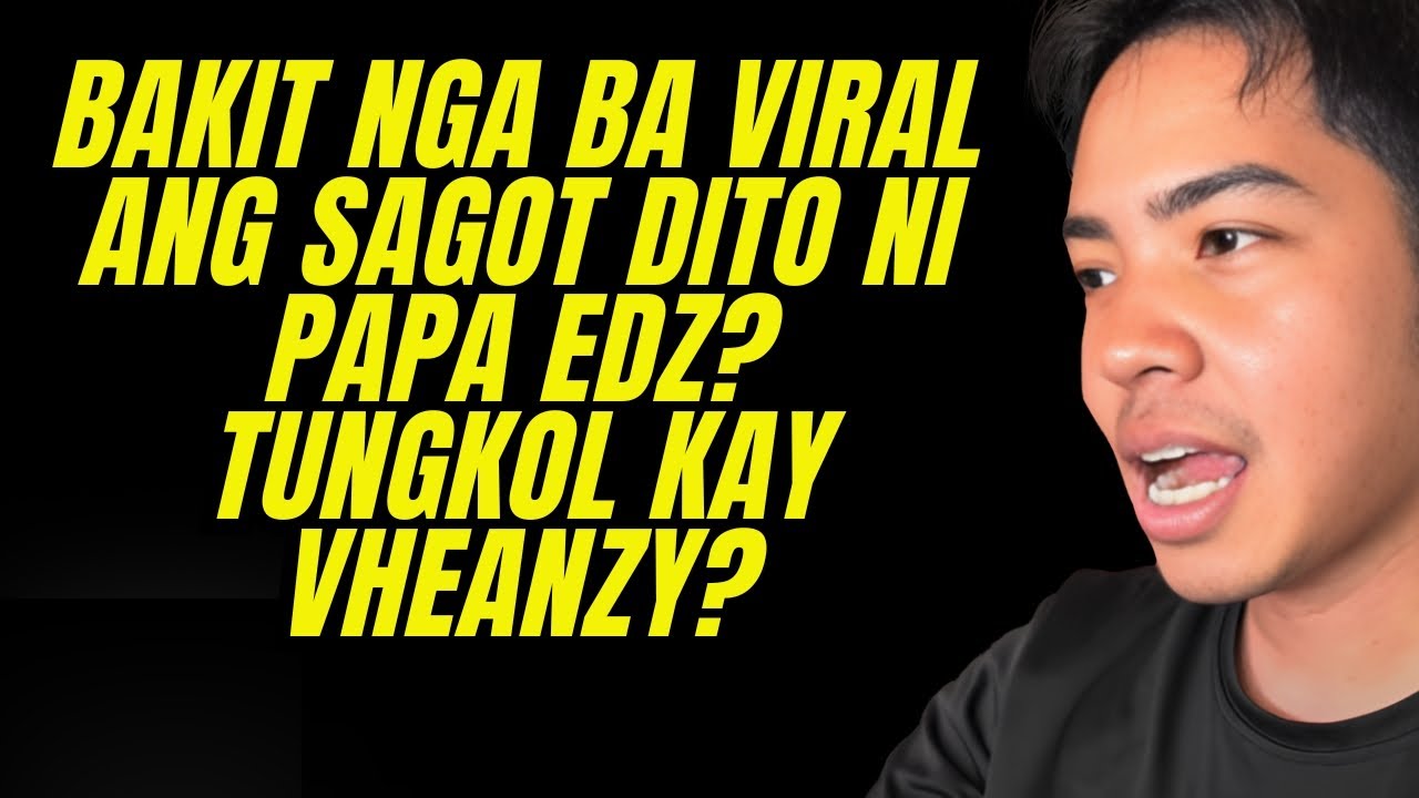 GRABE⭕️‼️PAPA EDZ SINAGOT ANG MGA TANONG TUNGKOL SA TUNAY NA STATUS  NILA NI PAPA EDZ?