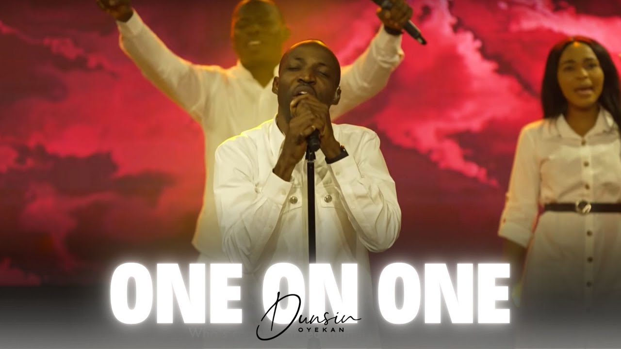 ONE on ONE - Dunsin Oyekan #dunsinoyekan #worship #praise