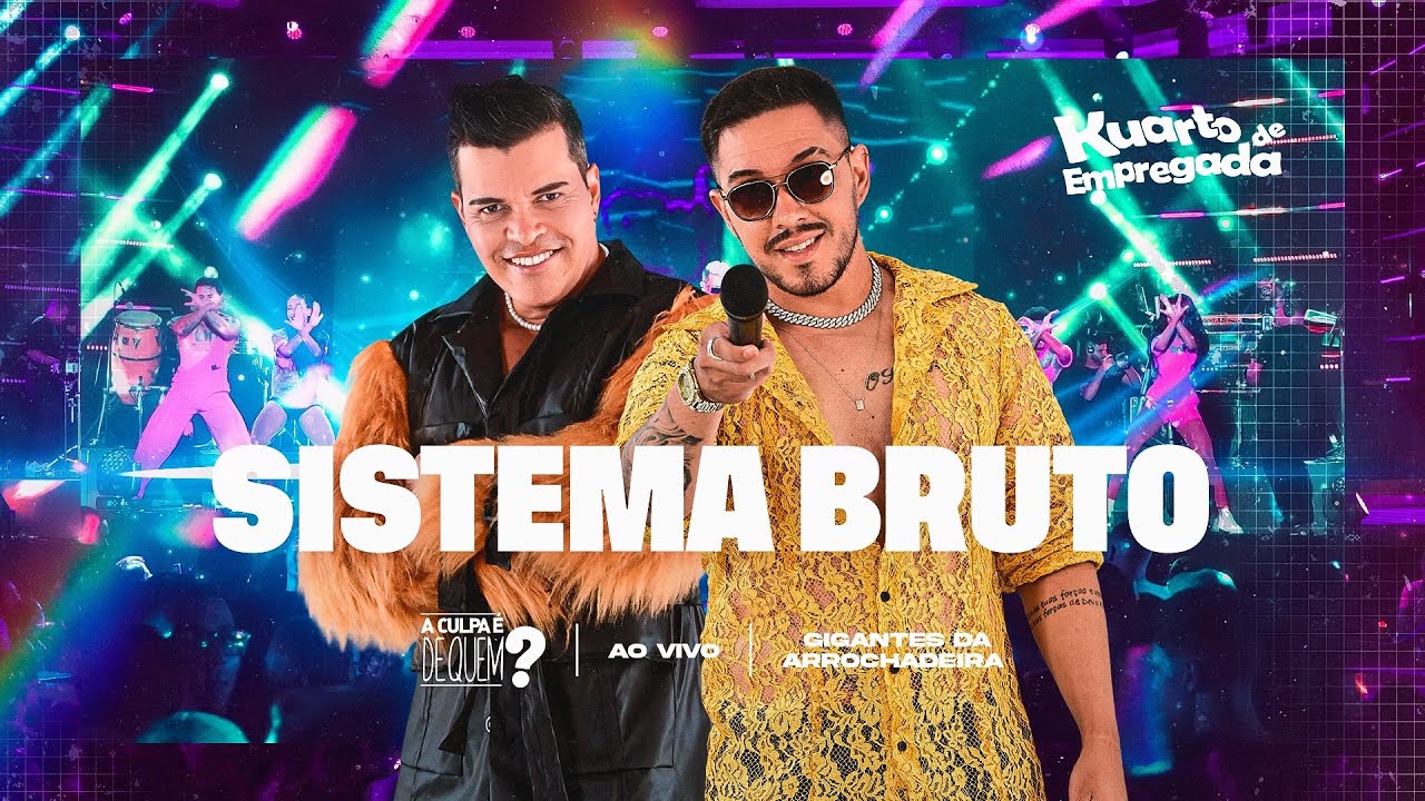 Kuarto de empregada - Sistema Bruto (Clipe Oficial)