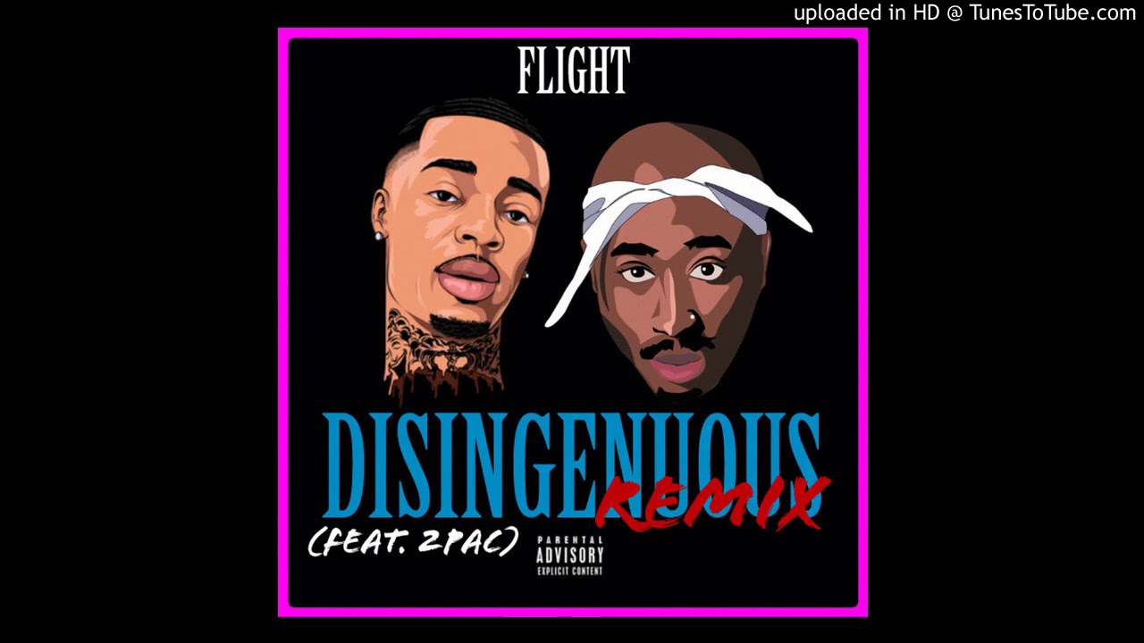 Flight - Disingenuous Remix Ft. 2Pac