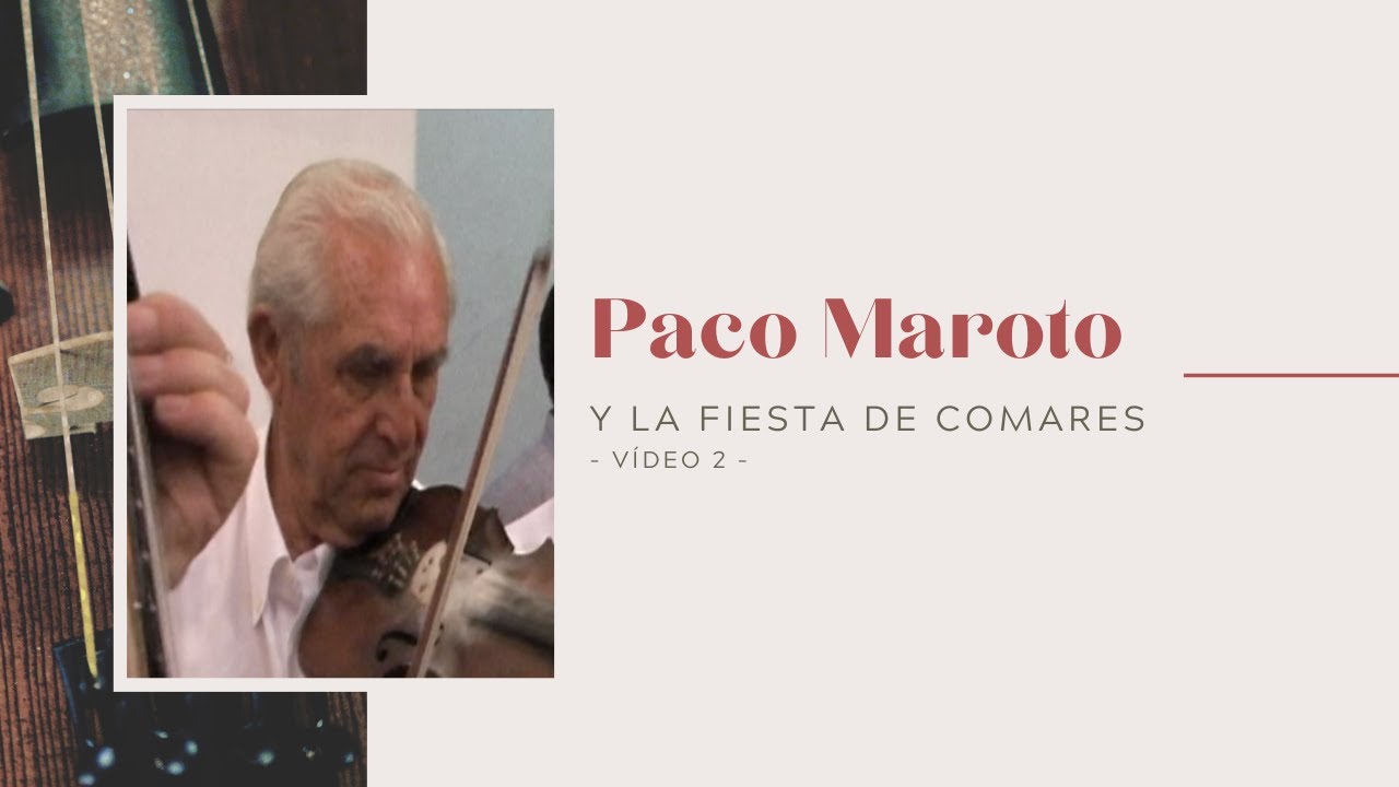 Paco Maroto y la Fiesta de Verdiales de Comares. Episodio 2