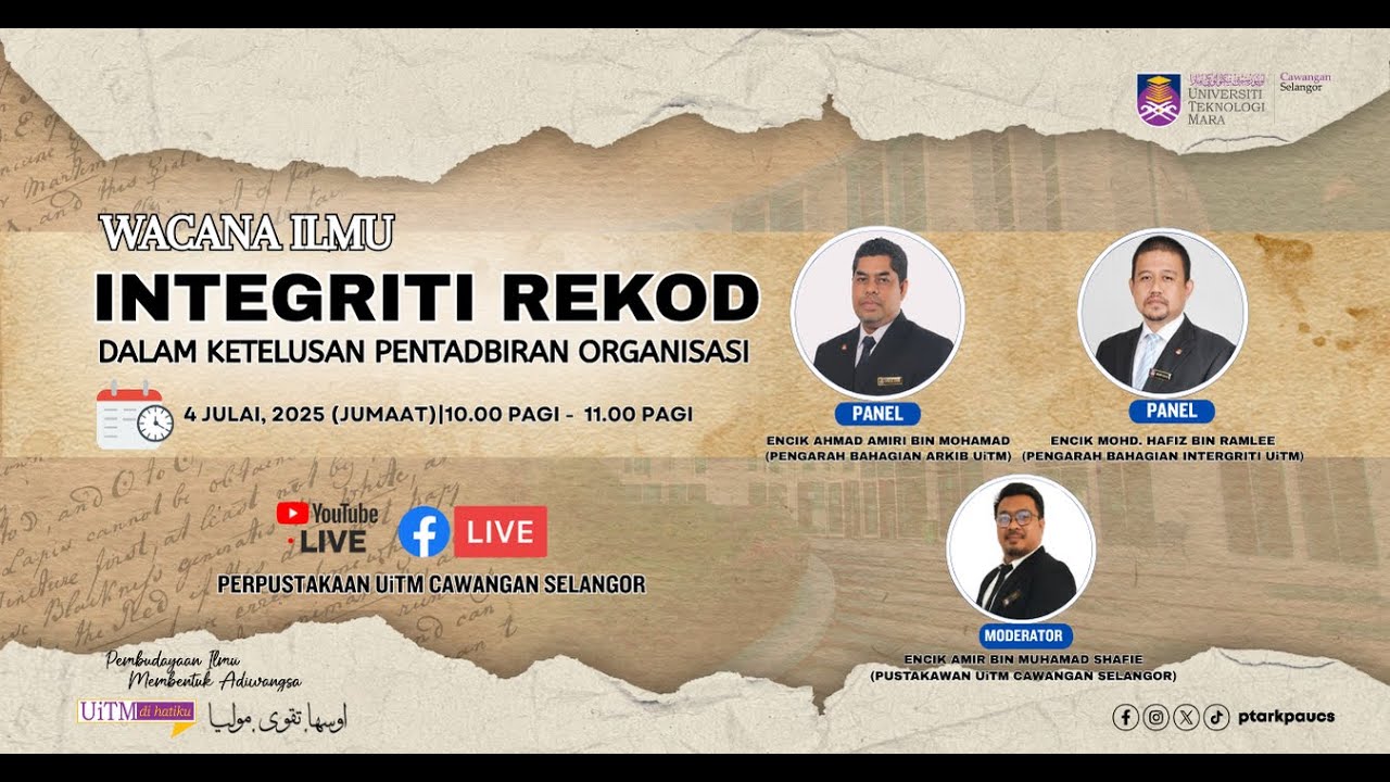 WACANA ILMU : INTEGRITI REKOD DALAM KETELUSAN PENTADBIRAN ORGANISASI