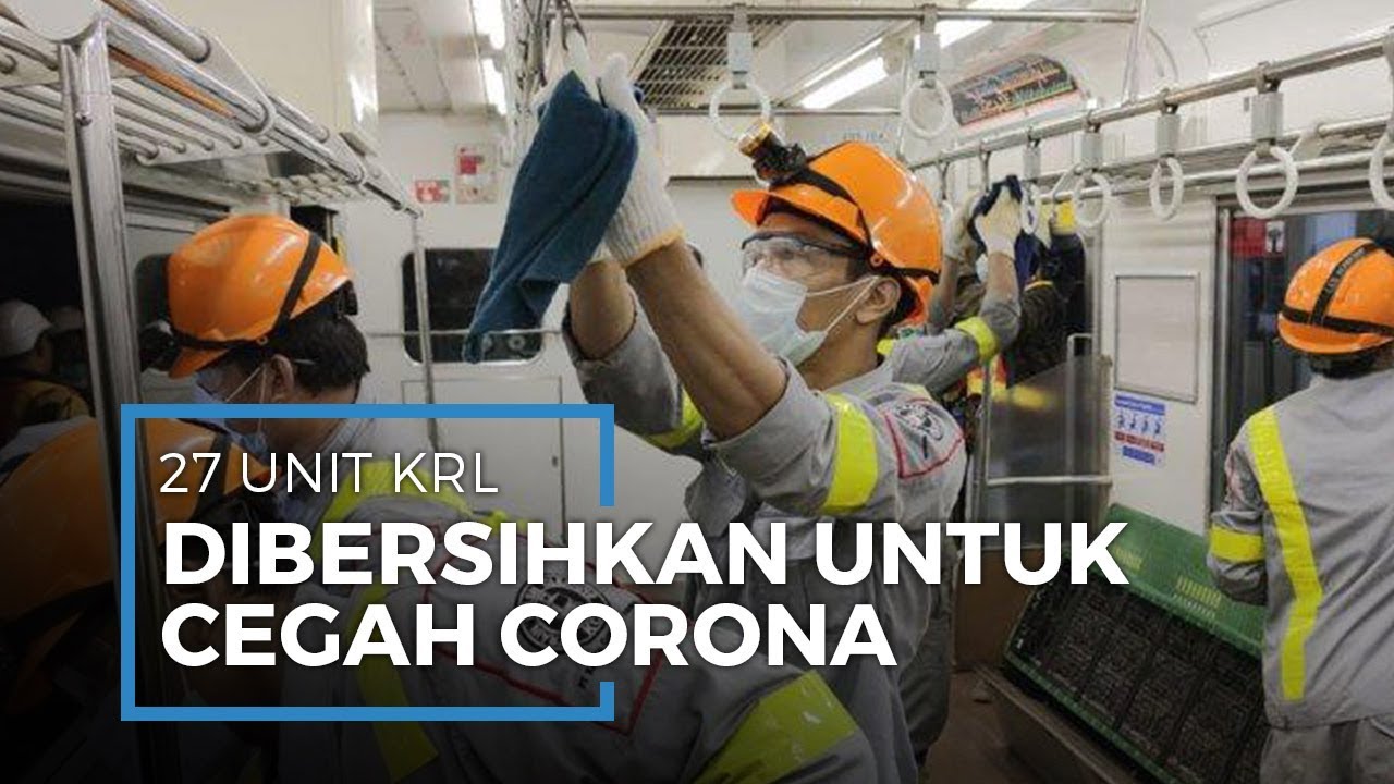 PT KCI Semprot dan Bersihkan 27 Unit KRL sebagai Pencegahan Penyebaran Corona