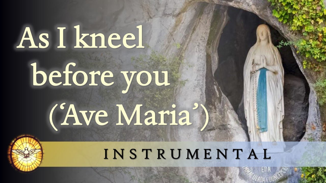 Ave Maria (As I kneel Before You) Instrumental