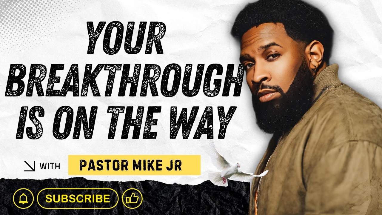 Pastor Mike Jr | Your Breakthrough Is Already On The Way