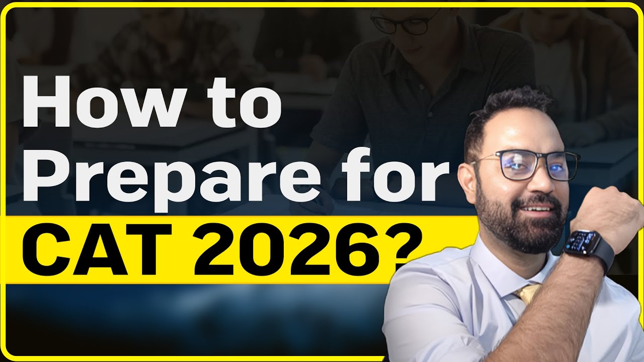 Complete CAT 2026 Preparation Roadmap | What to Study & How to Prepare