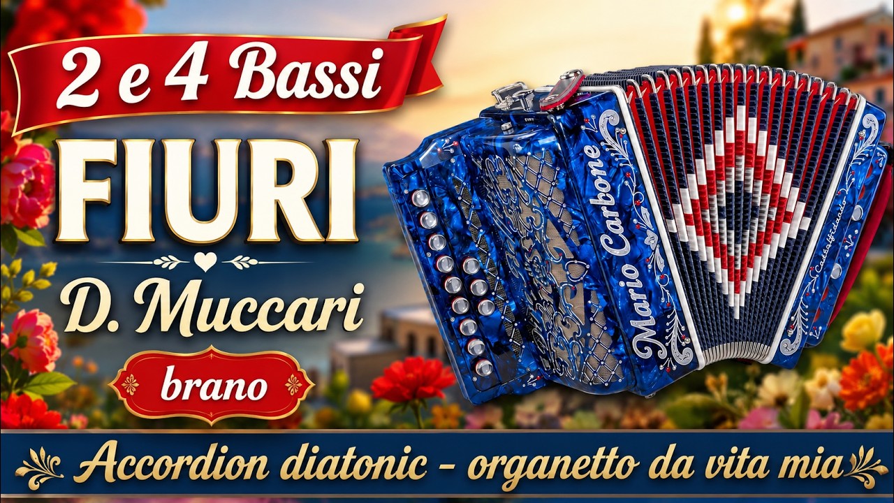 2 e 4 Bassi - FIURI - D.  Muccari - brano - Accordion diatonic - organetto da vita mia