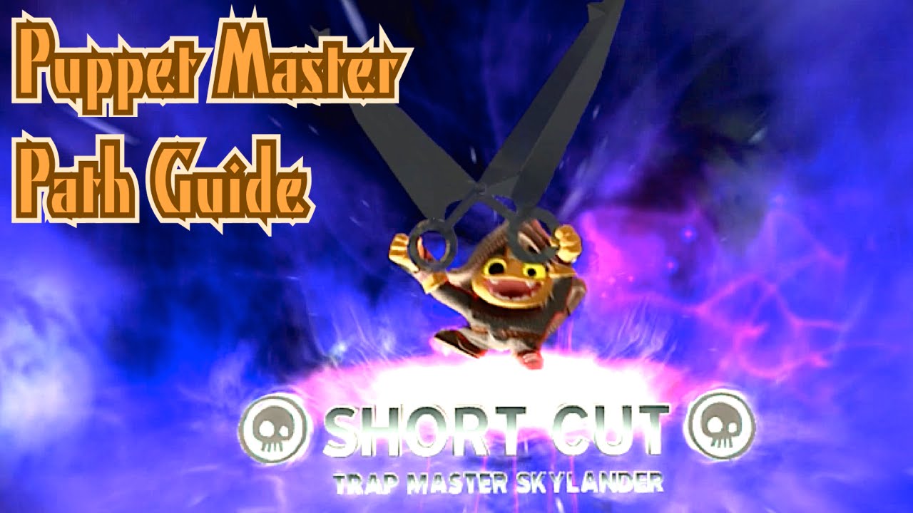 Skylanders Trap Team - Short Cut - Puppet Master Path Guide