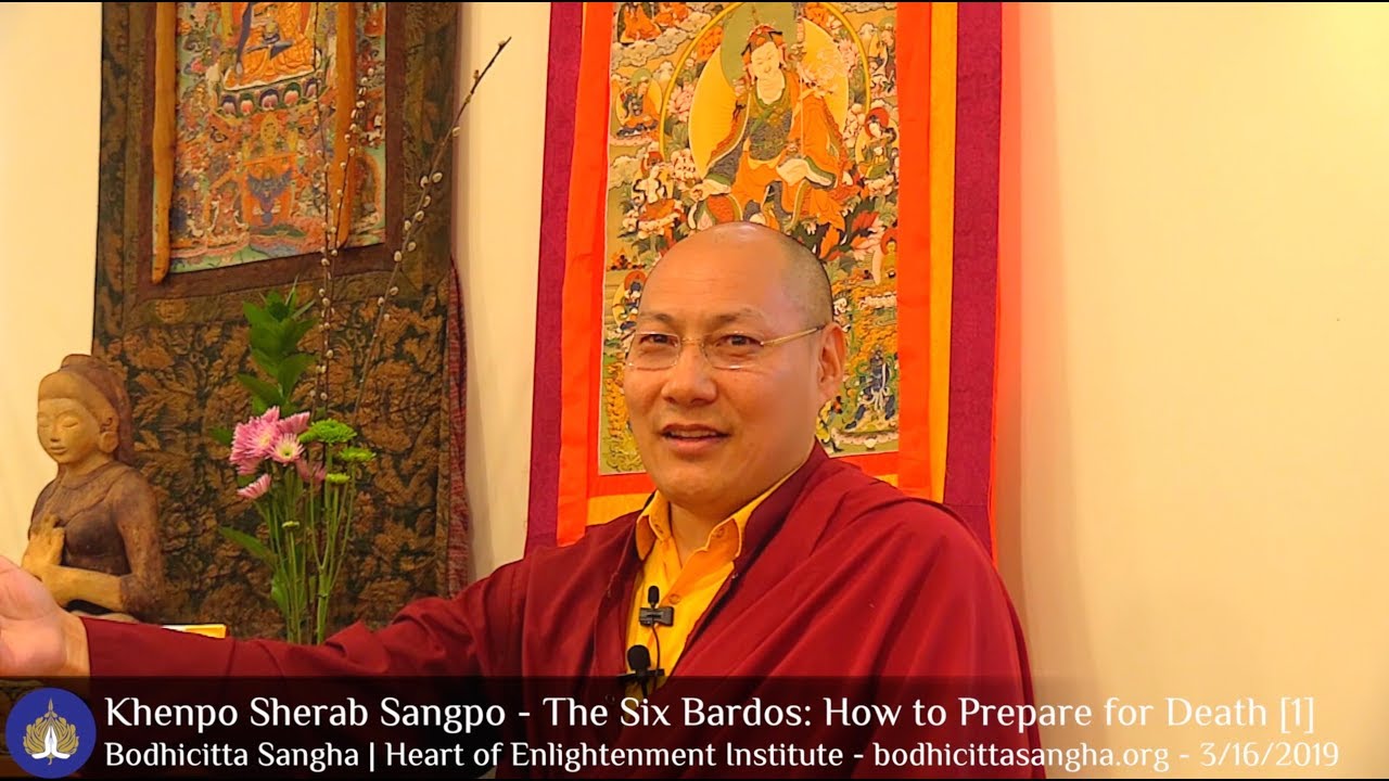 The Six Bardos  - How to Prepare for Death [1]
