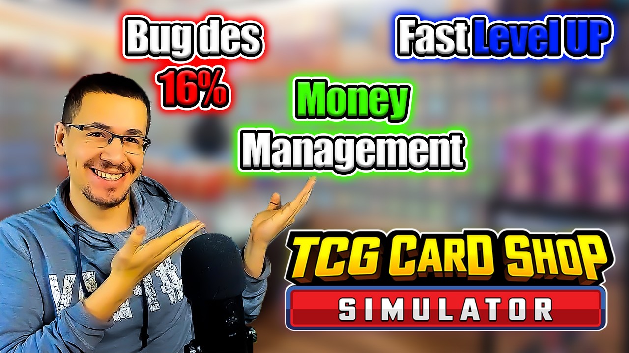 Bug des 16%, Fast Level Trick - Les 5 MEILLEURES ASTUCES sur TCG CARD SHOP SIMULATOR !