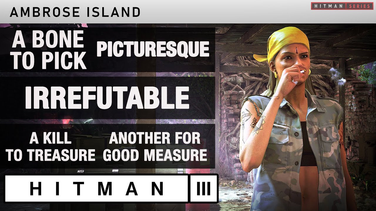 HITMAN 3 Ambrose Island - Irrefutable, A Kill to Treasure, Another for Good Measure and more