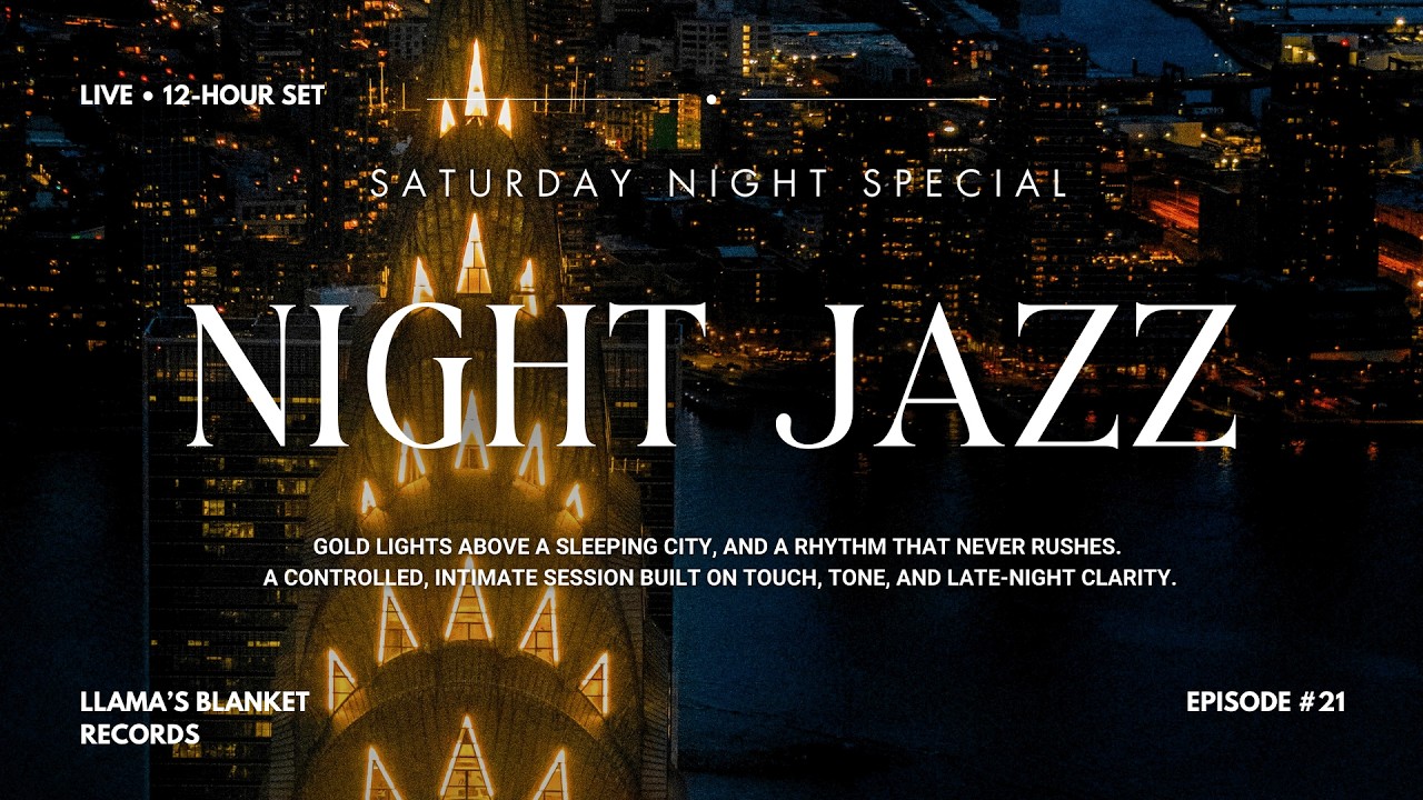 Saturday Night Live | Night Jazz Session Vol. 21 [12-Hour Smooth & Late-Night Jazz Radio]
