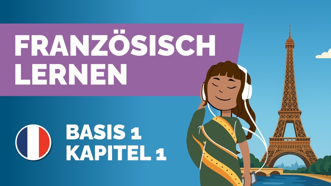 🇫🇷 Einfach Französisch lernen! 👉 Für Anfänger*innen 💡Intuitiv & entspannt | Sprachdusche (Kapitel 1)