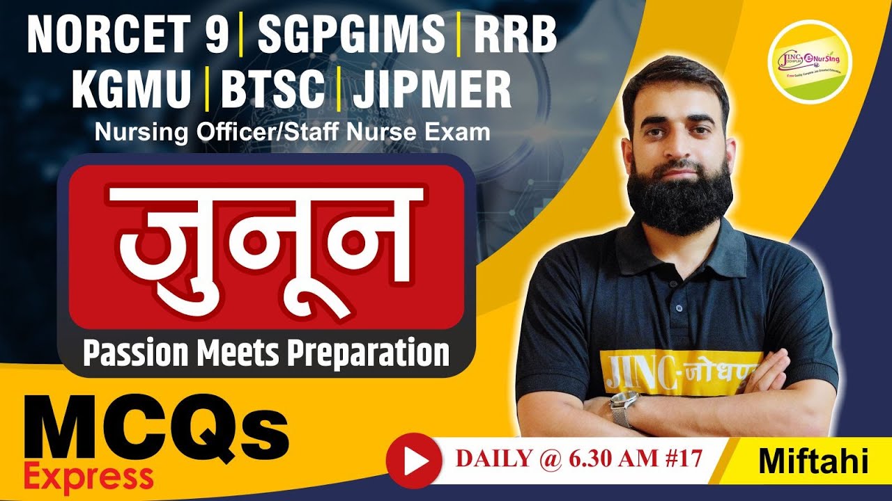 NORCET 9 | SGPGIMS |  RRB  | KGMU | BTSC  & Other Nursing Exam MCQs  Express #17 -Miftahi