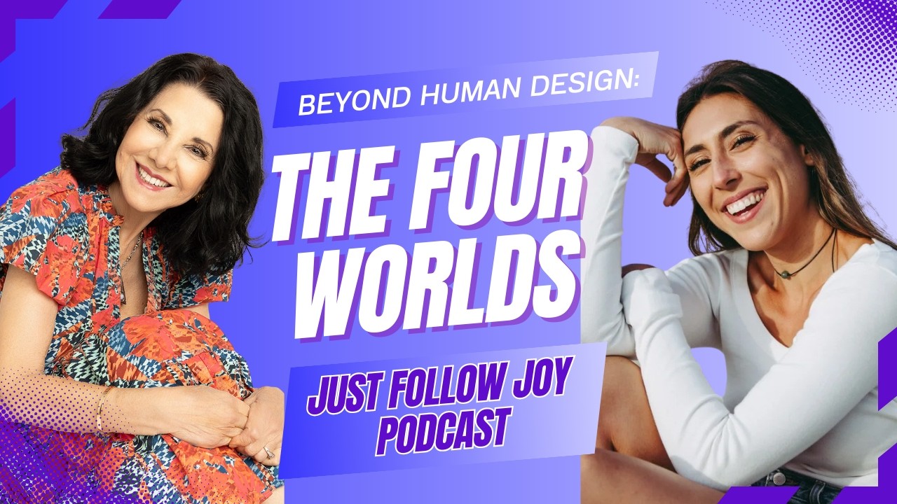 Beyond Human Design: The Four Worlds with Dr. Eleanor Haspel-Portner
