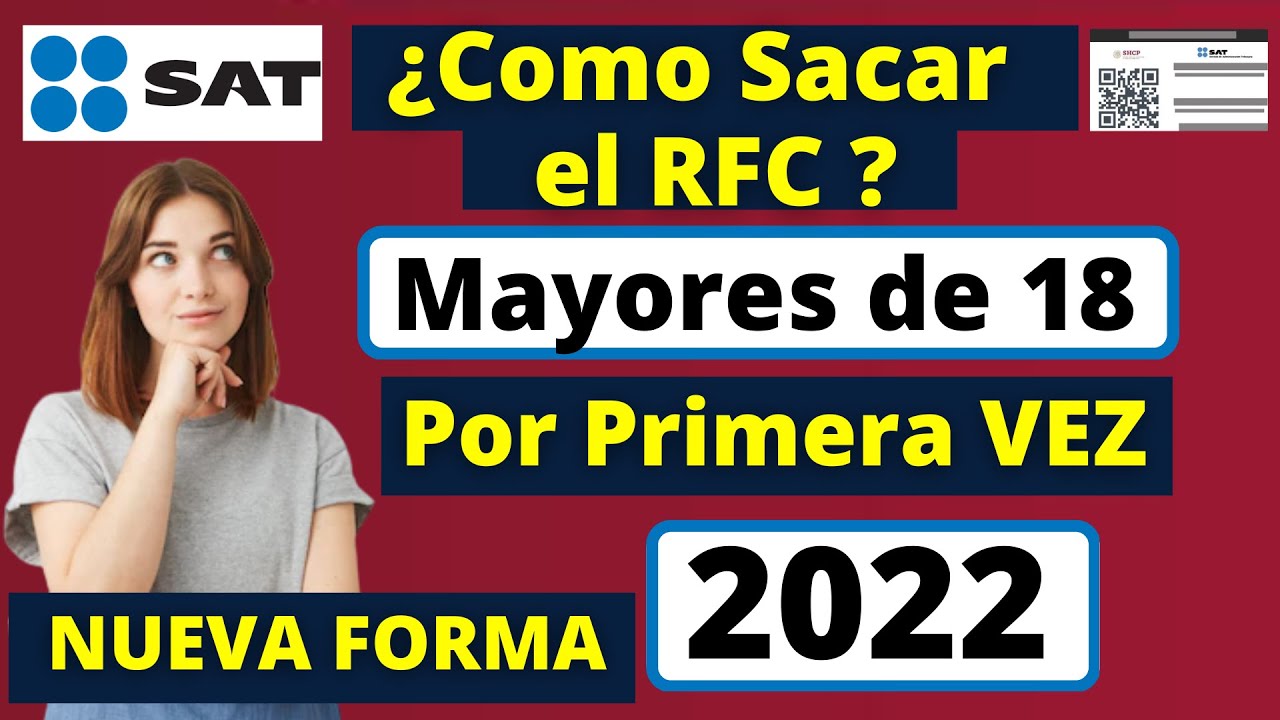 Como SACAR RFC Por PRIMERA Vez Mayores de 18 años RFC SAT 2022☝NUEVA FORMA😮