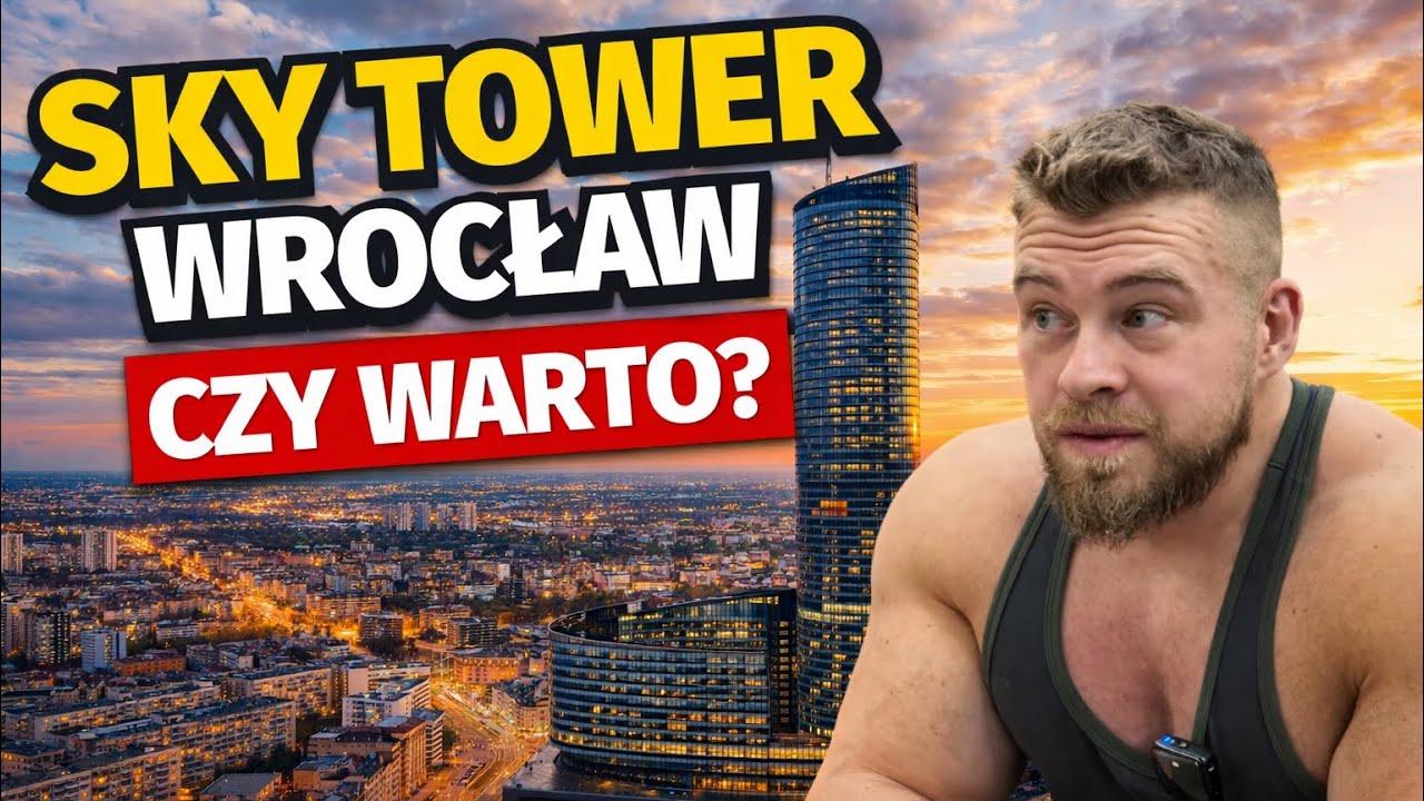 Sky Tower Wrocław czy warto ile kosztuje 