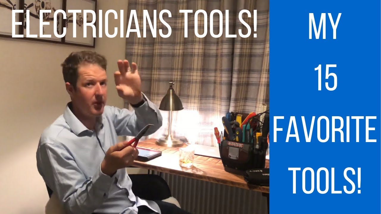 Electricians Tools - My 15 Best Electrical Tools