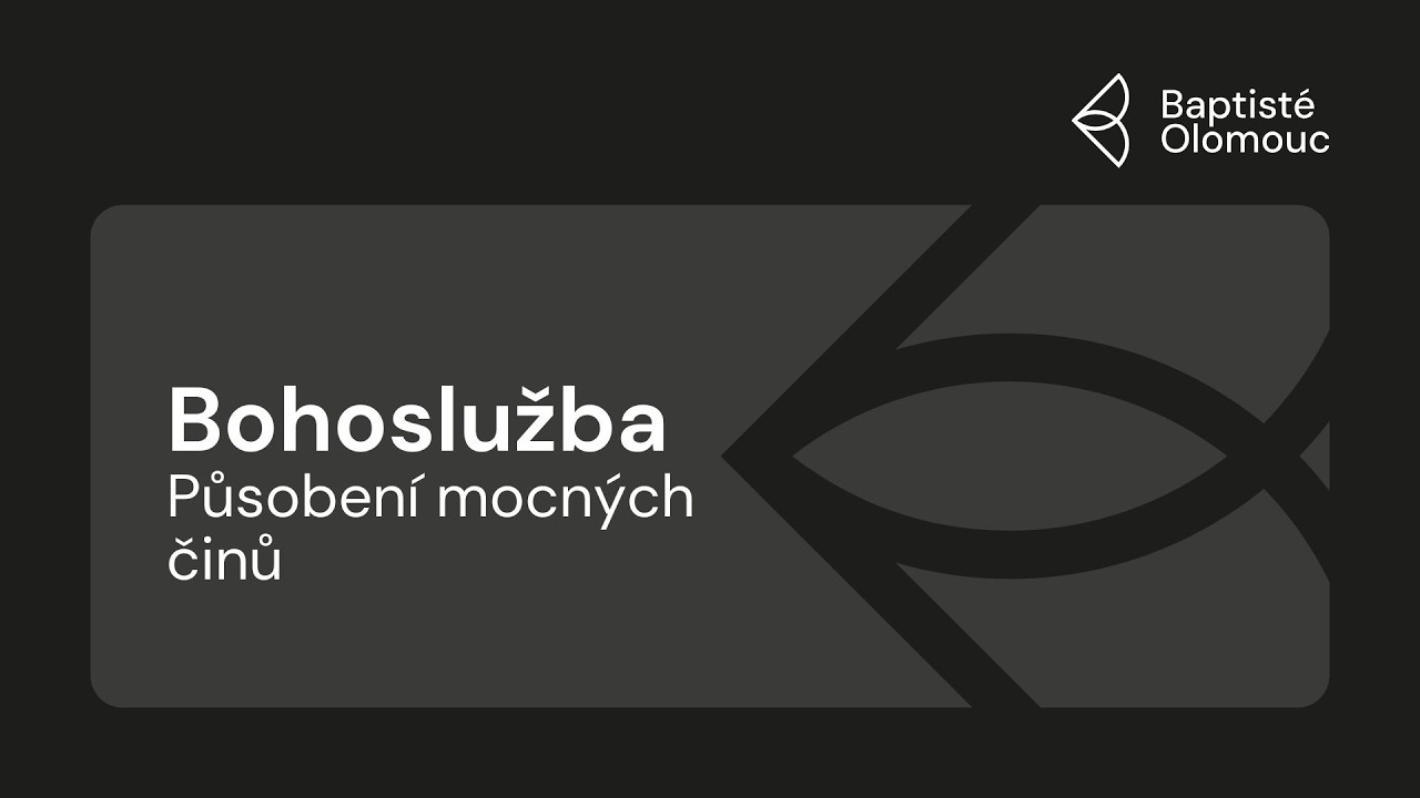 Nedělní bohoslužba Baptisté Olomouc Online (Ne 22.2.2026)