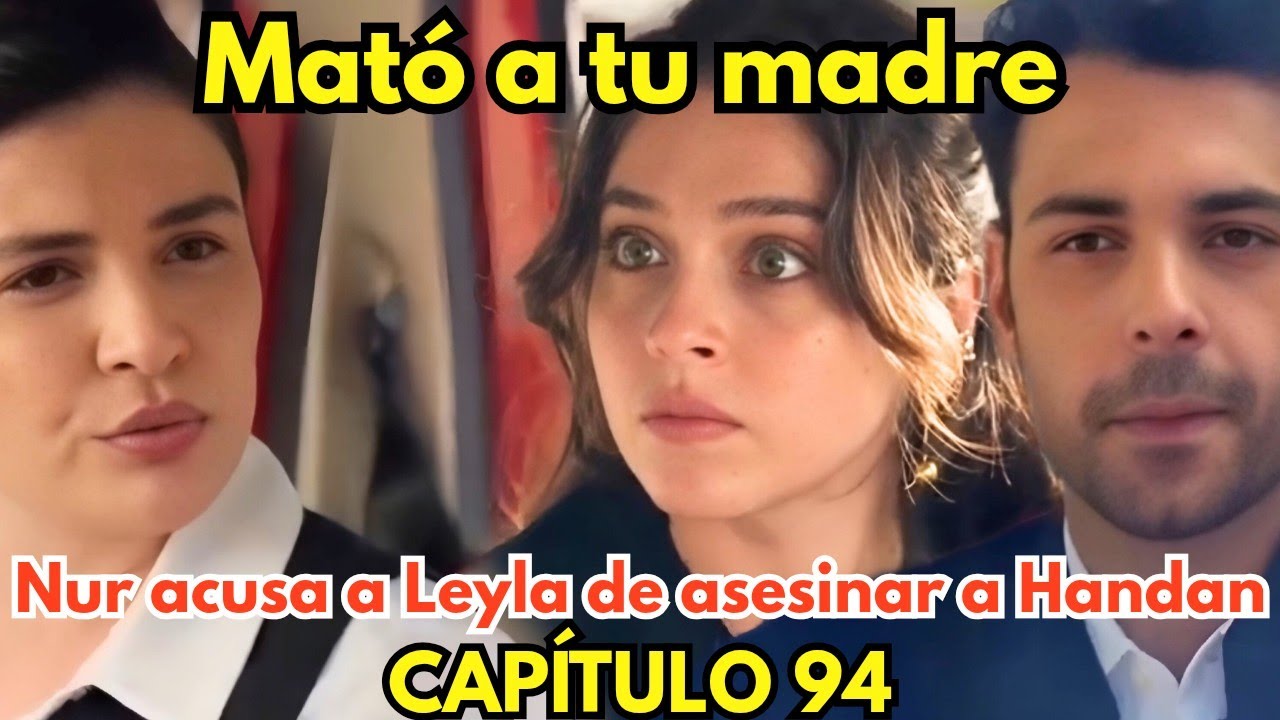 LEYLA|Eren se entera que Leyla envenenó la comida de Handan