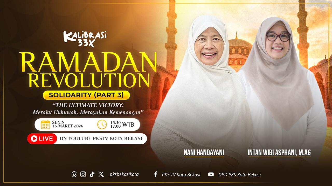 RAMADAN REVOLUTION (SOLIDARITY PART 3 (THE ULTIMATE VICTORY: MERAJUT UKHUWAH MERAYAKAN KEMENANGAN))