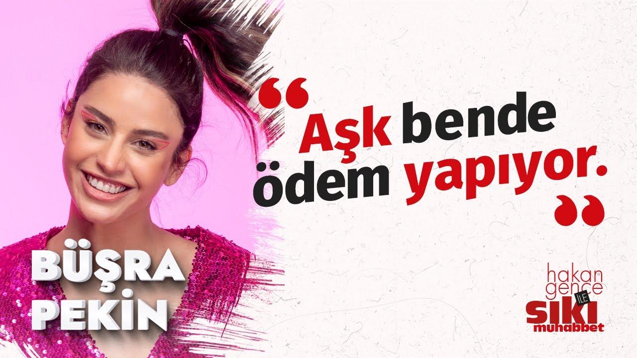 Büşra Pekin: Okuduğumda çok ağladım...  | Hakan Gence ile Sıkı Muhabbet