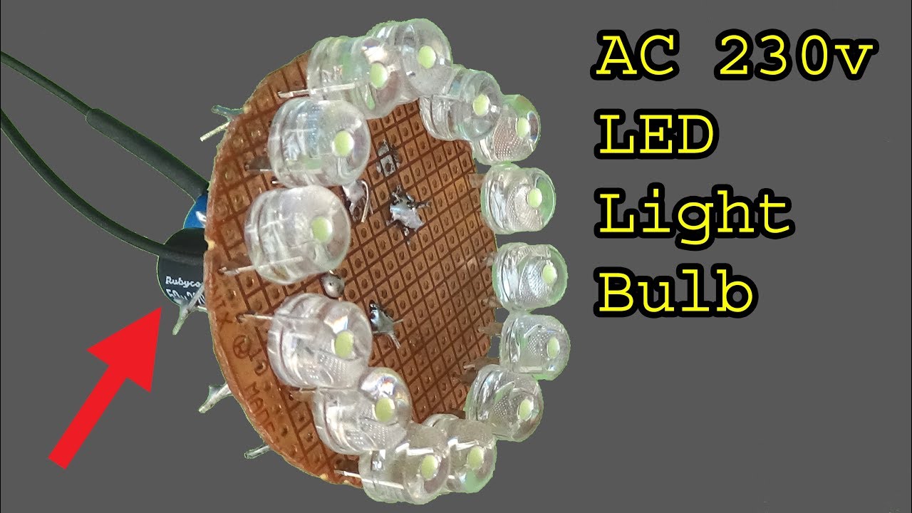 How to make 230 volt Brightest Led light bulb, diy super bright led light bulb