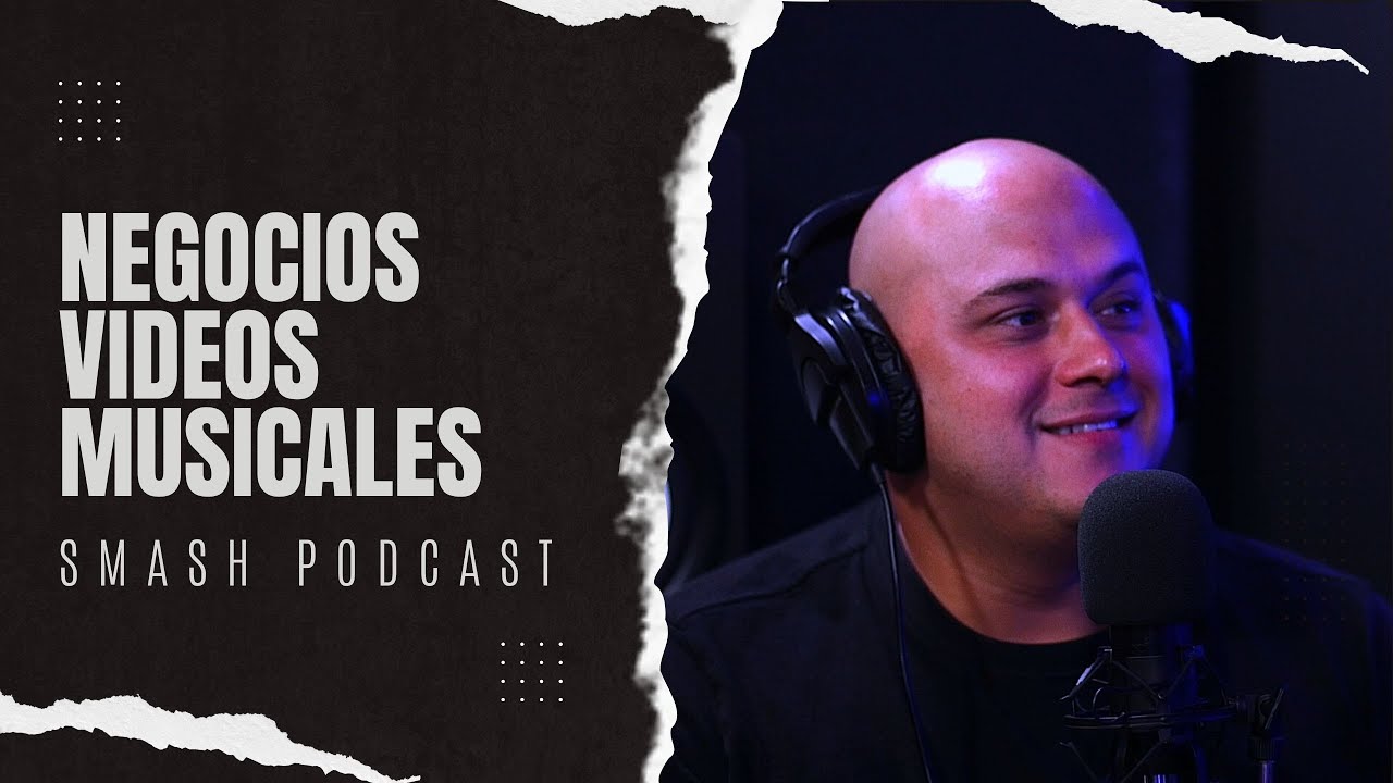 Jose Javy Ferrer: &iquest;Cu&aacute;nto debes pagar por un video musical? | SMASH PODCAST EP.64