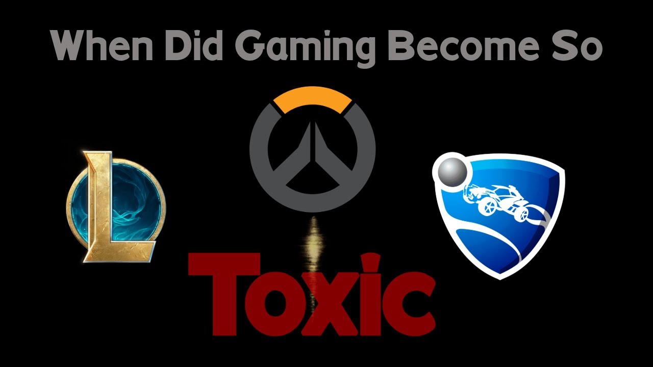 When did Gaming Become so Toxic