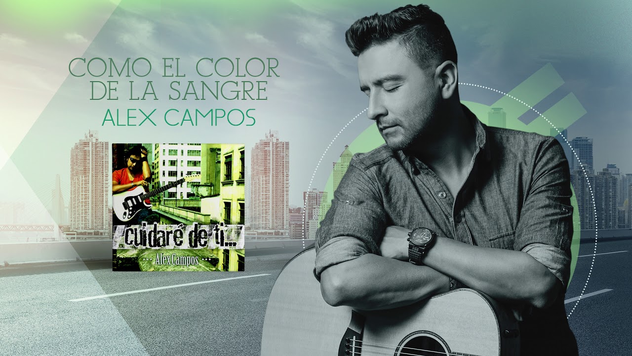 Como el color de la sangre - Alex Campos - Cuidaré de ti | Audio