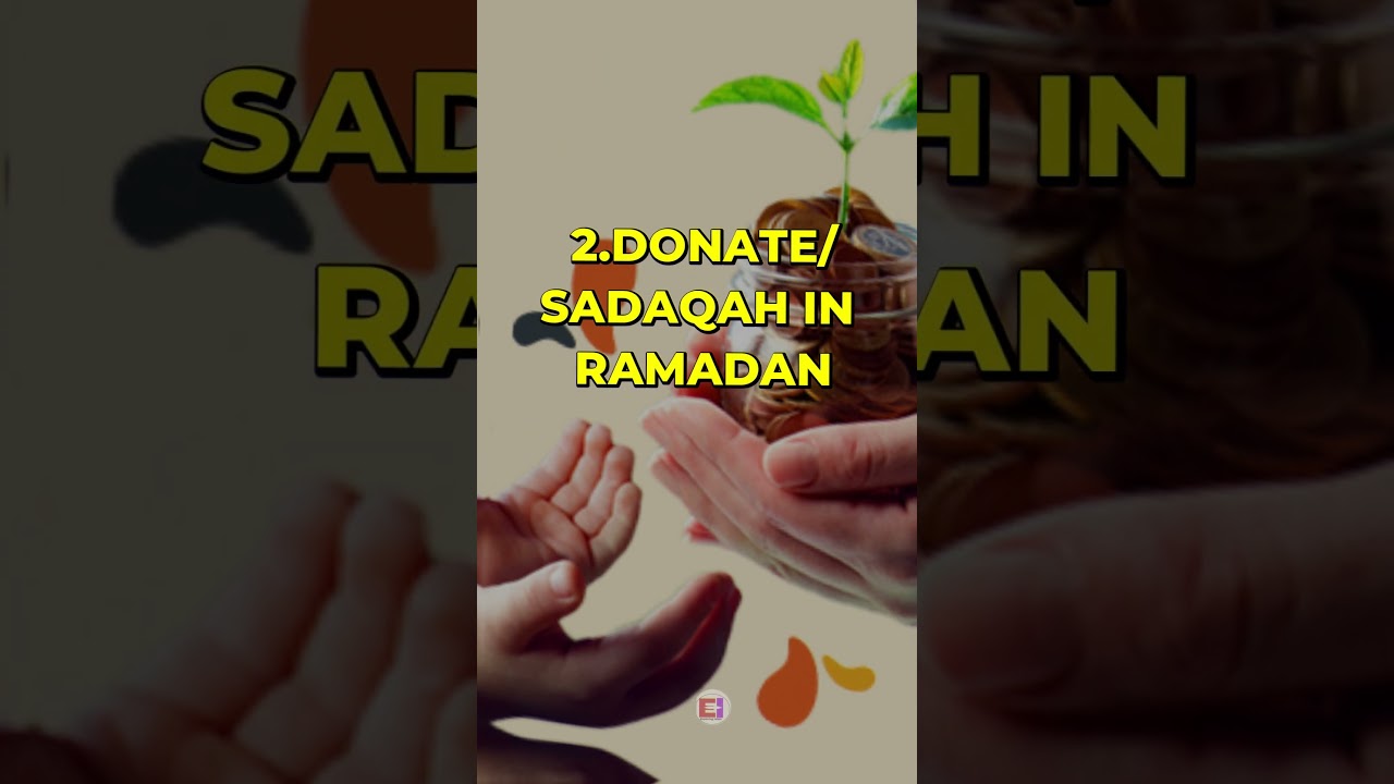 5 GOOD DEEDS TO DO IN RAMADAN!