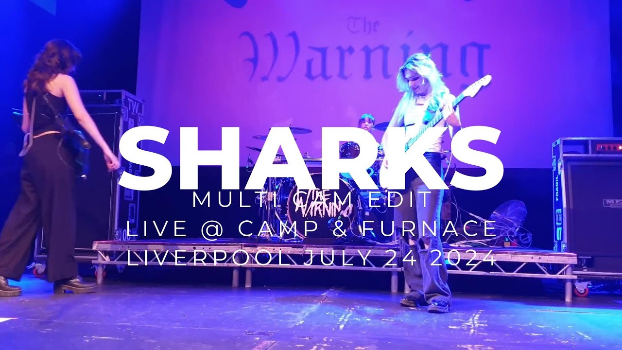 The Warning  Sharks Multicam Live @ Liverpool July 24 2024