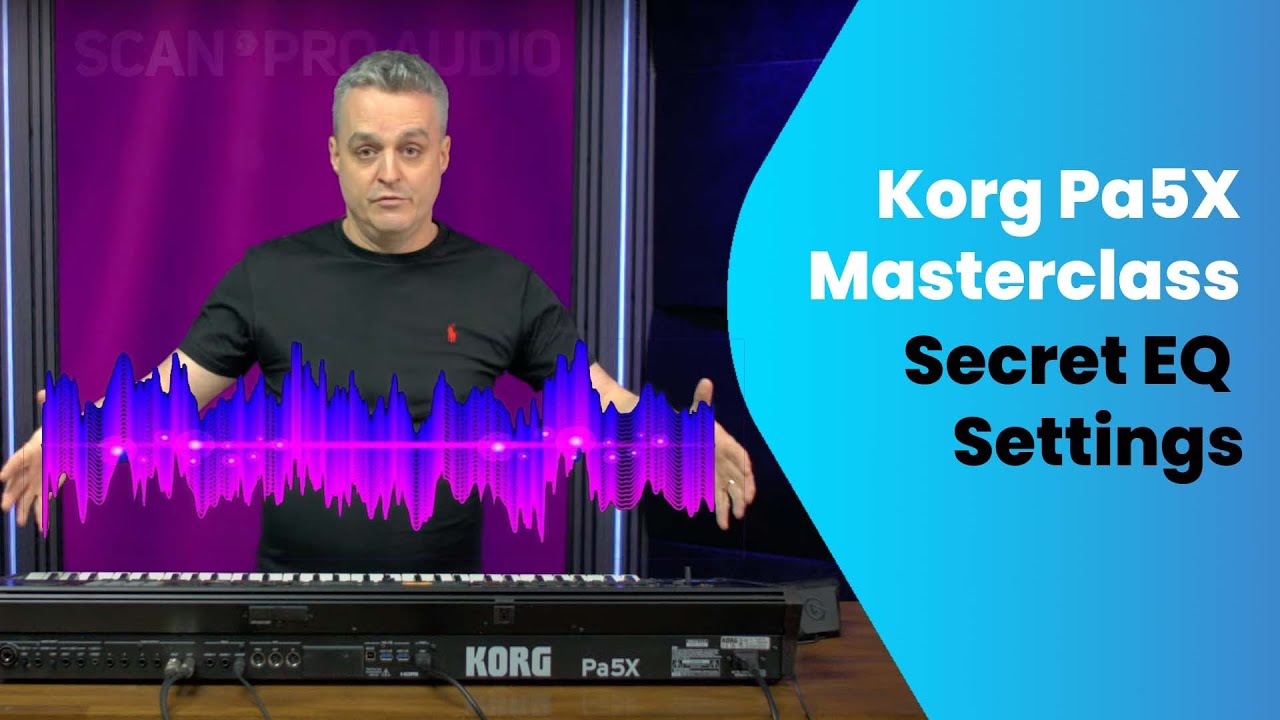 Korg Pa5X - Secret EQ settings Masterclass