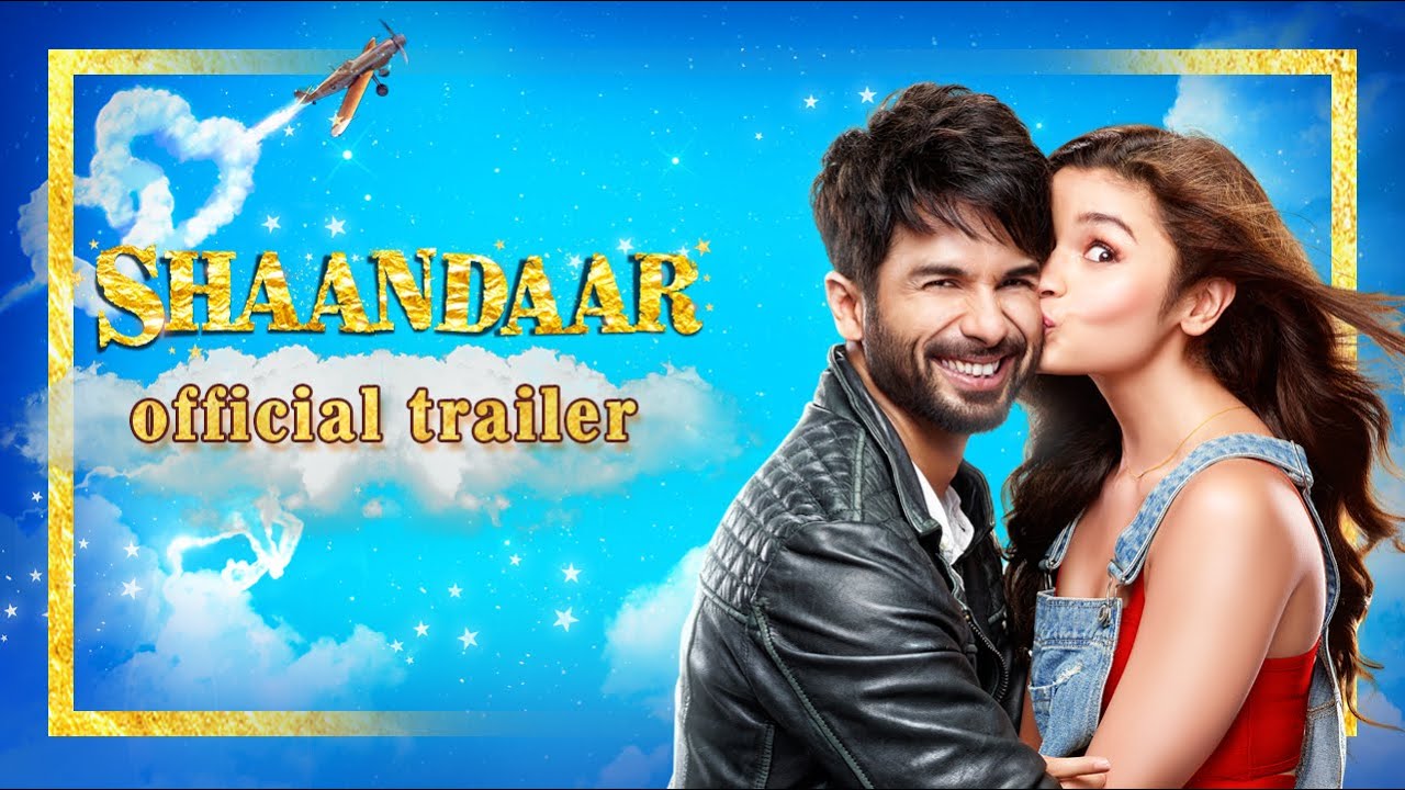 Shaandaar | Official Trailer | Shahid Kapoor | Alia Bhatt | Pankaj Kapur