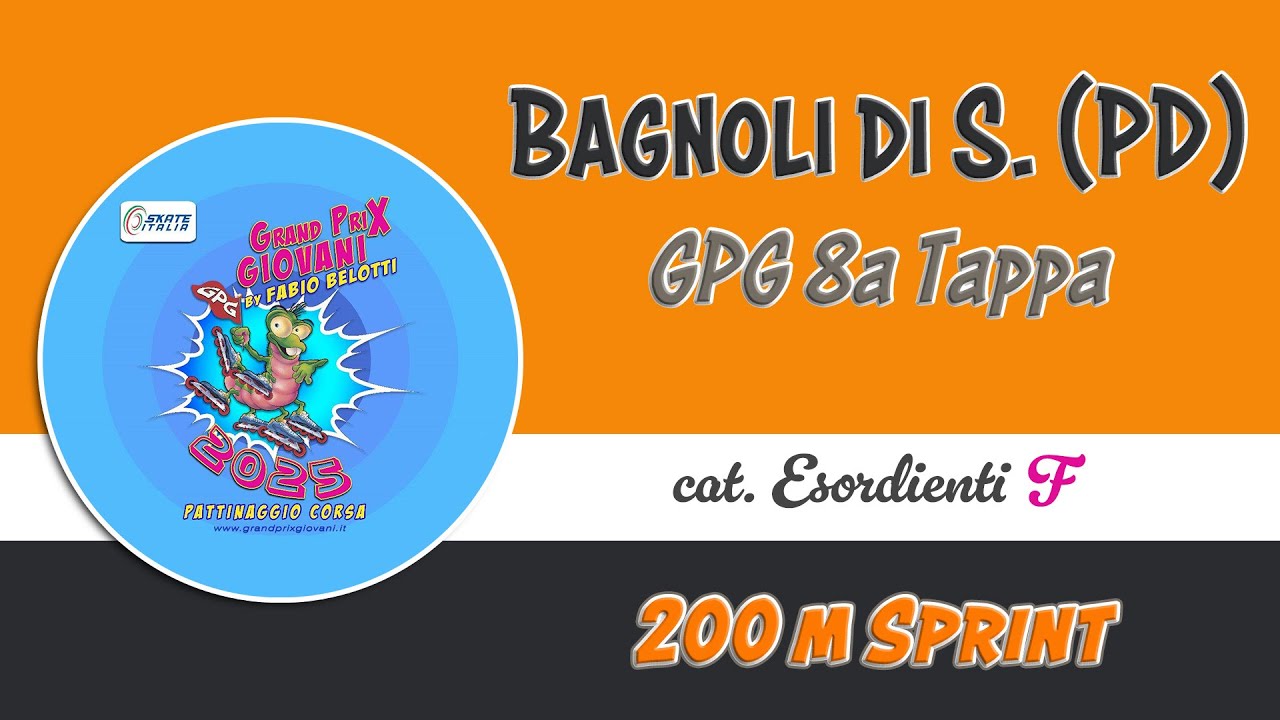 GPG tappa 8 - Bagnoli di Sopra (PD) cat. EF 200m Sprint