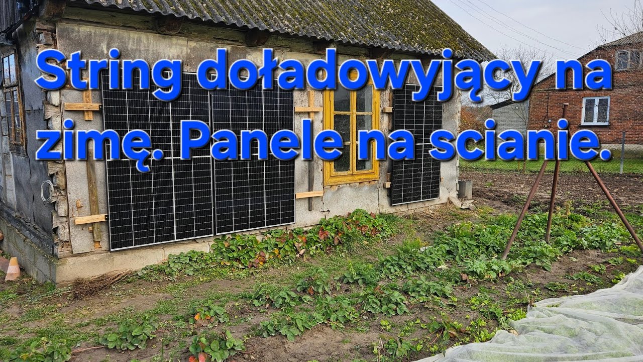 Panele na ścianie , kolejny string.Off grid Diy