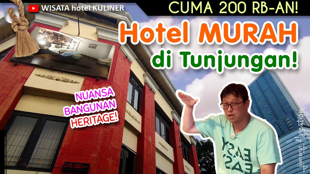 Hotel di Tunjungan, Surabaya: MURAH BANGET! | PENGALAMAN UNIK di Bangunan HERITAGE!