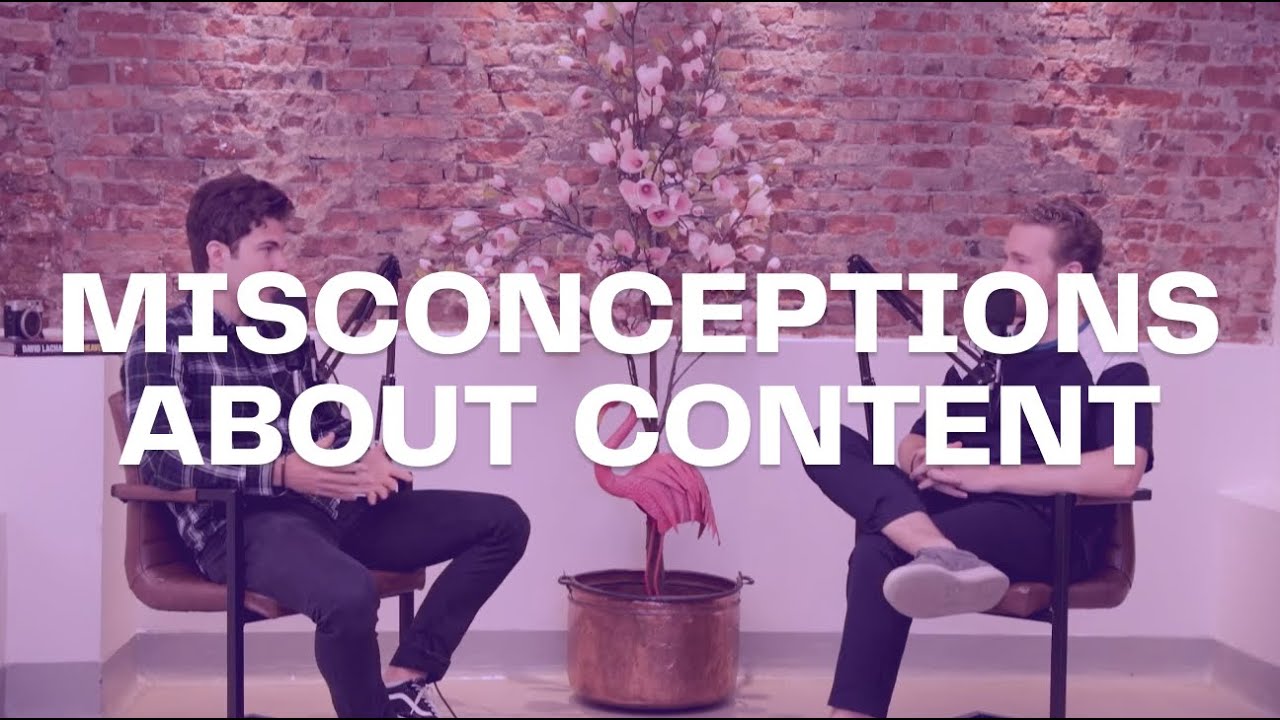 The biggest misconception about content