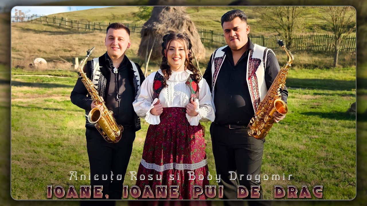 Anicuța Roșu si Boby Dragomir - Ioane, Ioane pui de drac (Videoclip Oficial)