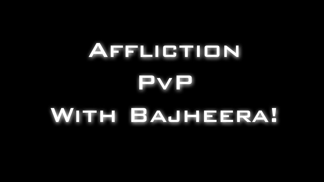 Affliction Warlock Arena MoP - WLS ft. Bajheera