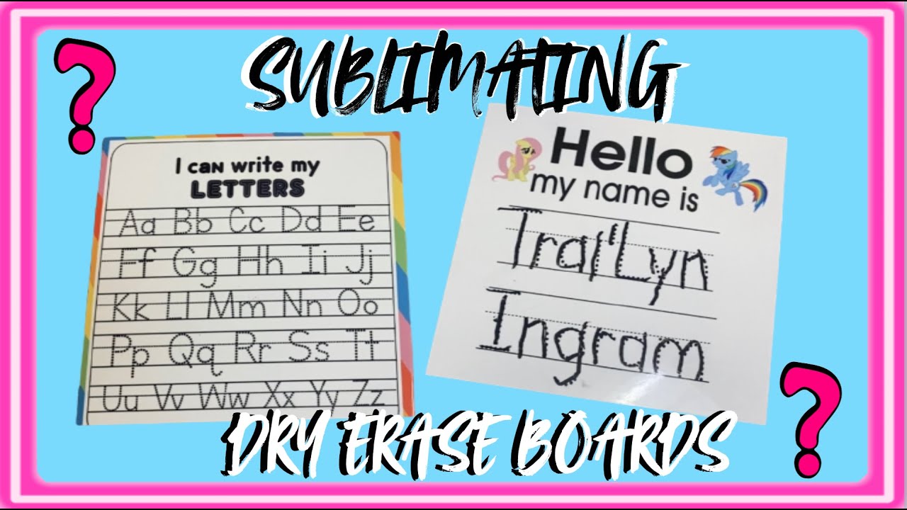 Sublimating A Learning Dry Erase Board..