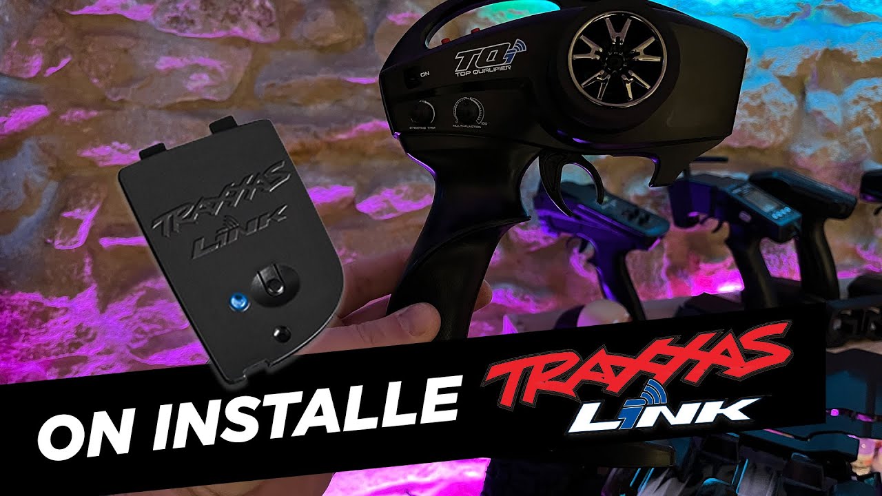 Comment installer le module TRAXXAS Link