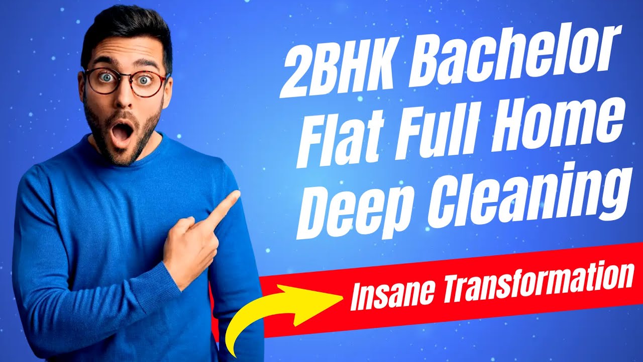 Home Deep Cleaning Services in Pune | 2BHK Bachelor Flat Full Transformation