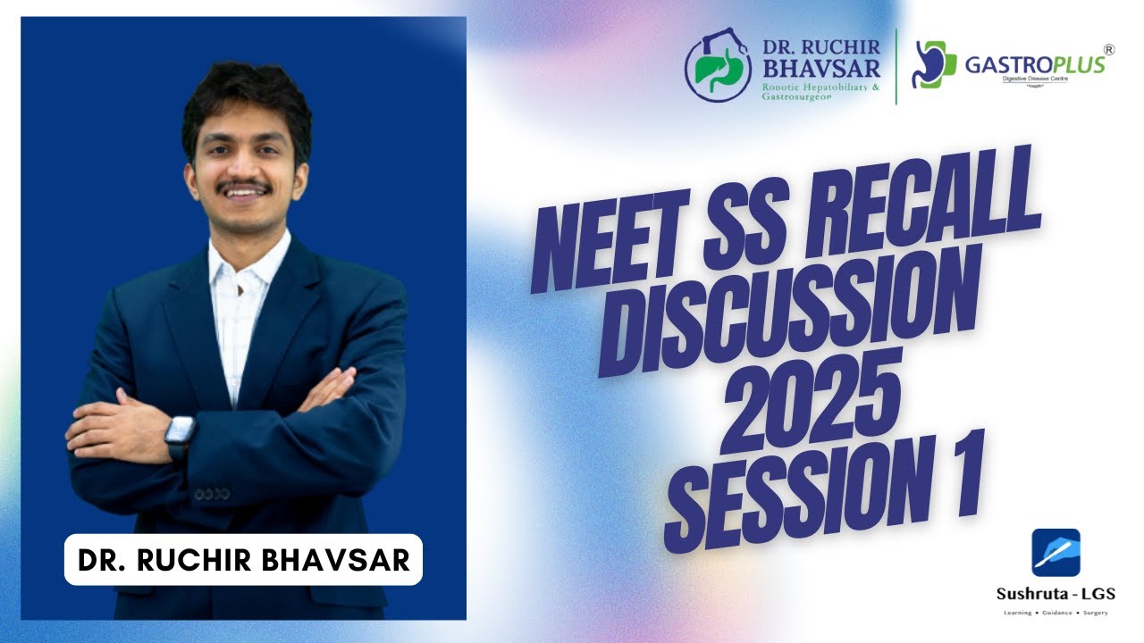 NEET SS 2025 - Хирургическая группа - Напомним, обсуждение 1 | Доктор А.С. Ручир Бхавсар