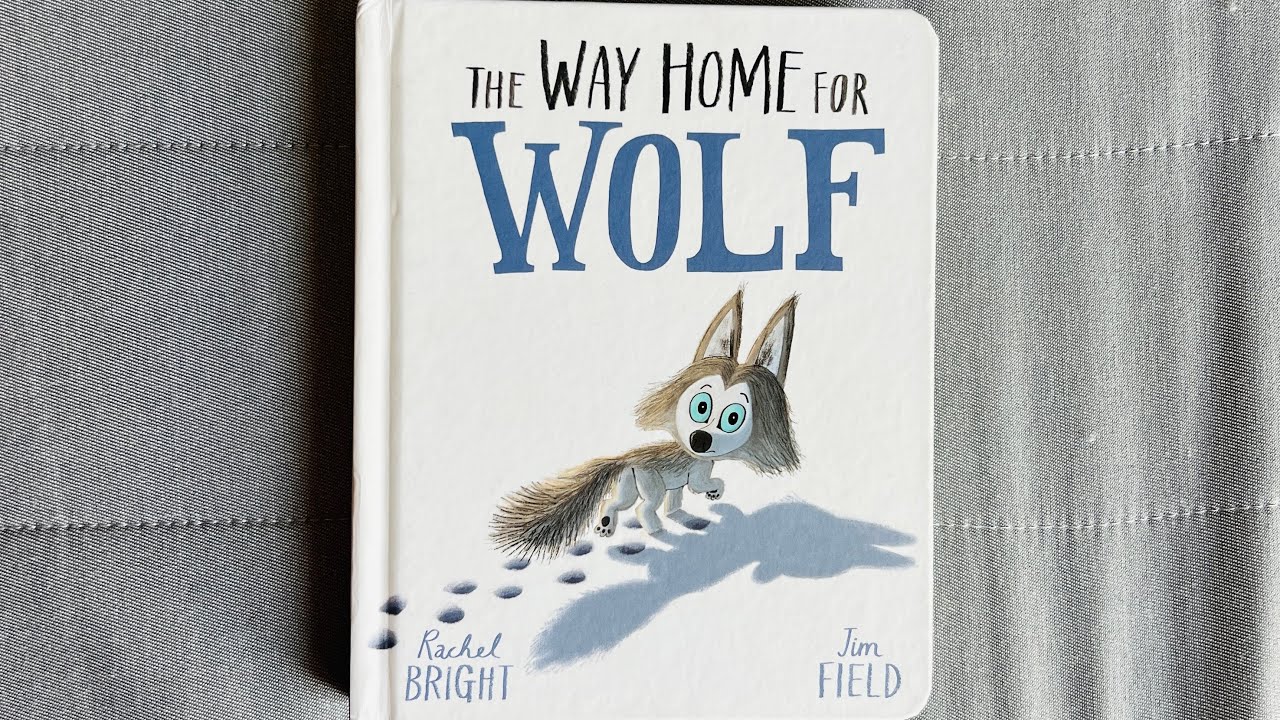 The Way Home For Wolf (read aloud)