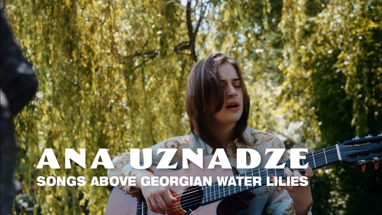 Ana Uznadze ანა უზნაძე | Songs above georgian water lilies | Georgia, Oh Velvet Caucasus (Tbilisi)